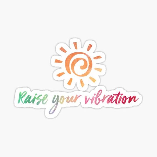 Discover Raise your vibration - Inspirational