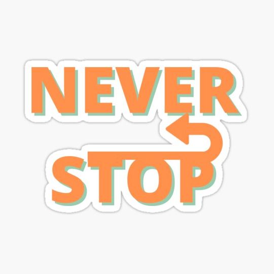 Discover never stop