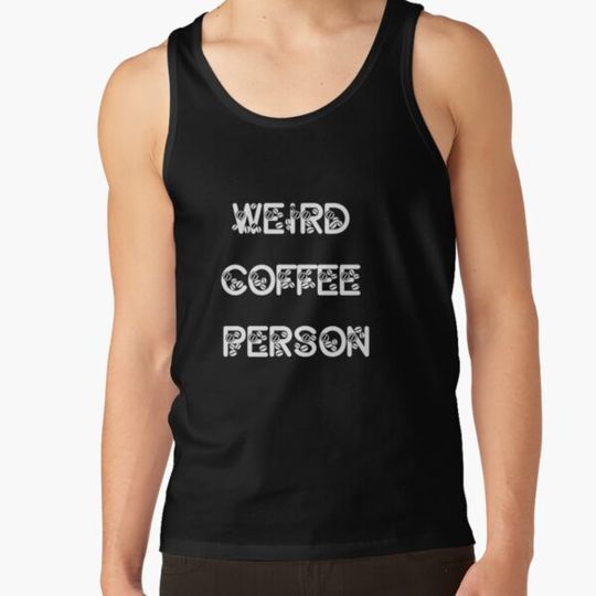 Discover Weird Coffee Person