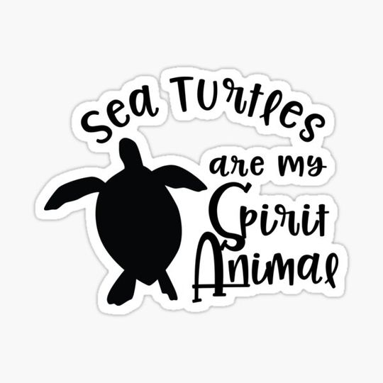 Discover Sea Turtles Are My Spirit Animal
