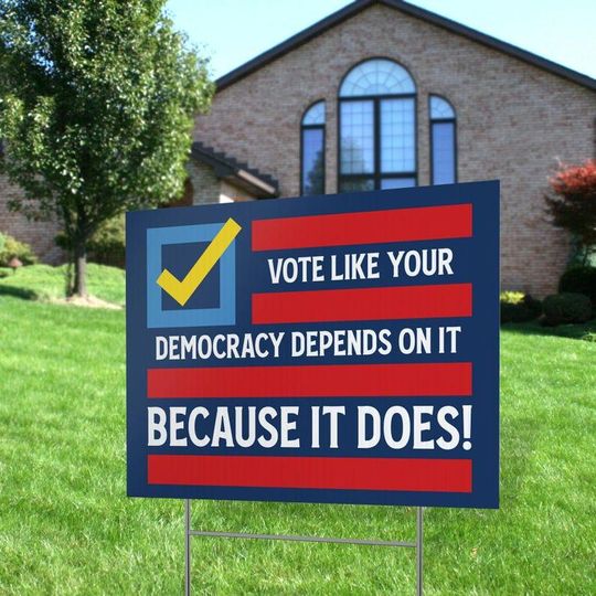 Discover Vote Democracy, Political Yard Sign, Depends On It, Kamala Harris 2024 Yard Sign