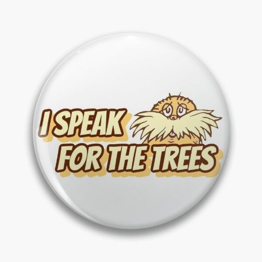 Discover I speak for the trees