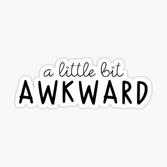 Discover A Little Bit Awkward