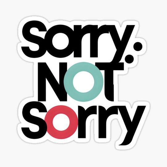 Discover Sorry Not Sorry Design
