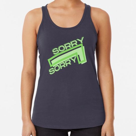 Discover Sorry not sorry