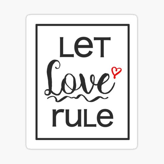 Discover Quote - Let love rule - Heart