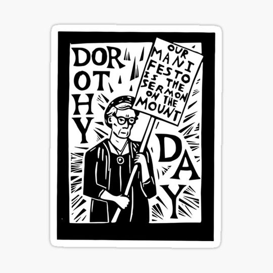 Discover Dorothy Day "Our Manifesto is the Sermon on the Mount" Catholic Worker Quote