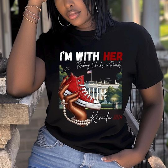 Discover Im With Her:  Rocking Chucks and Pearls, Kamala Harris T-Shirt, Presidential Elect