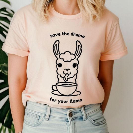 Discover Llama Quote Tee, Save the Drama for Your Llama T-Shirt