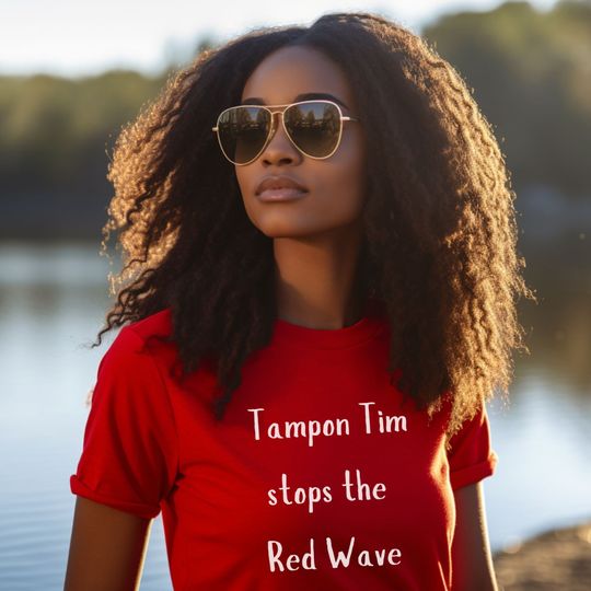 Discover Tampon Tim Stops The Red Wave | Walz | 2024 Election Tee