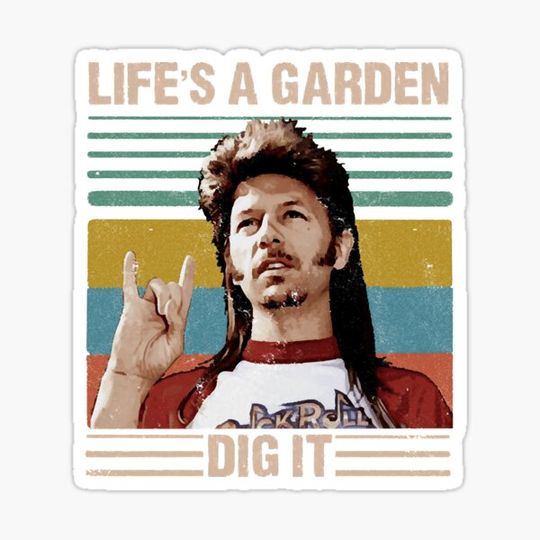 Discover Life's A Garden Dig It