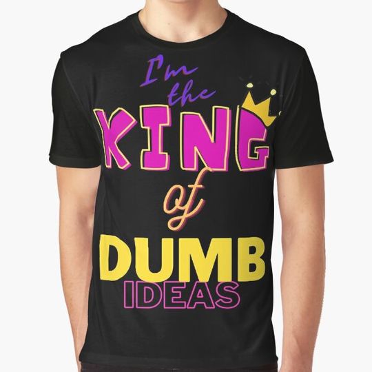 Discover King of dumb