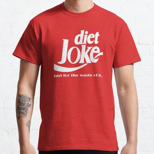 Discover Diet Joke Just for the waste of it