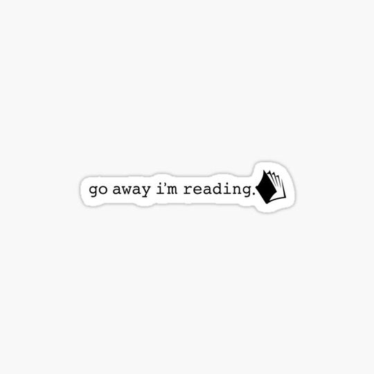 Discover Go Away I'm Reading