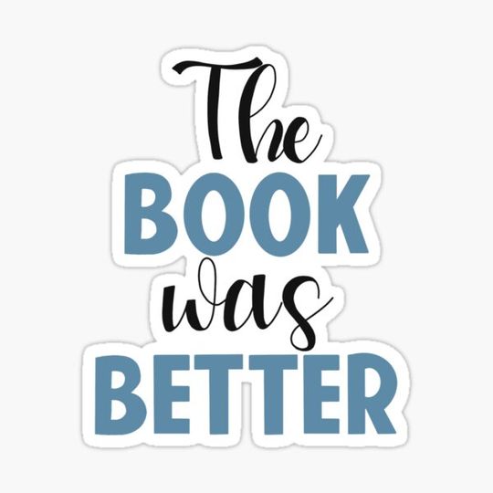 Discover The book was better