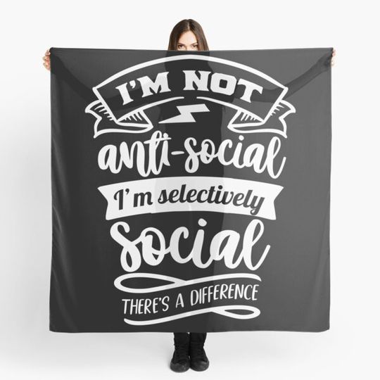 Discover I'm Not Antisocial I'm Selectively Social There's A Difference