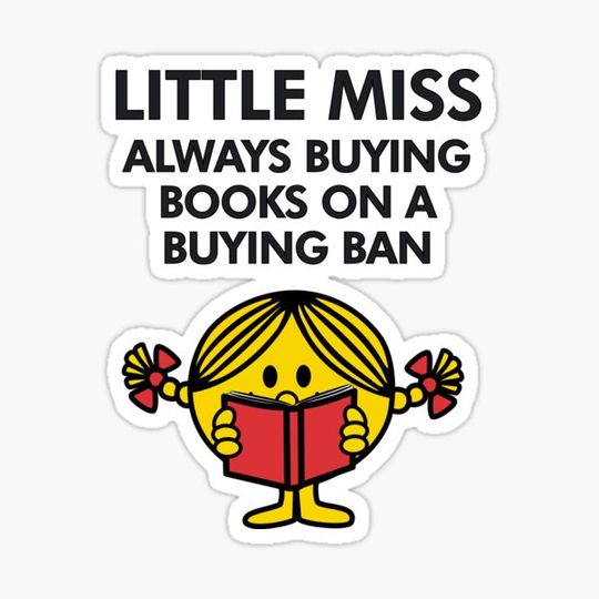 Discover little miss always buying books on a buying ban