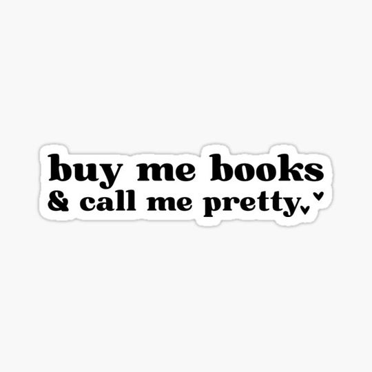 Discover Buy me books and call me pretty
