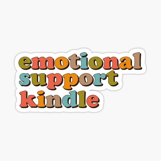 Discover emotional support kindle sticker