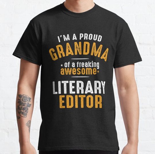 Discover I'm a Proud Grandma of a Freaking Awesome Literary Editor