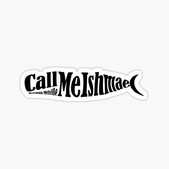 Discover Call Me Ishmael