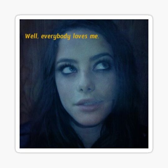 Discover WELL EVERYBODY LOVES ME.