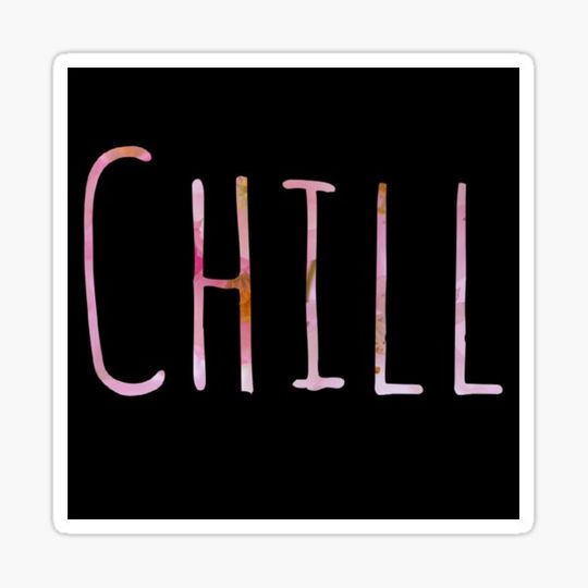 Discover Chill funny aesthetic text