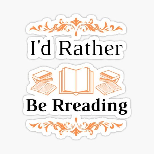 Discover I'D BE RATHER BE READING