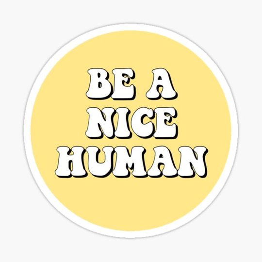 Discover Be a Nice Human