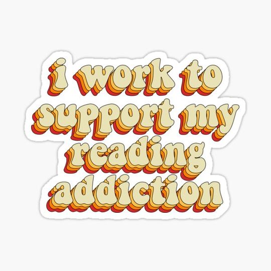 Discover i work to support my reading addiction