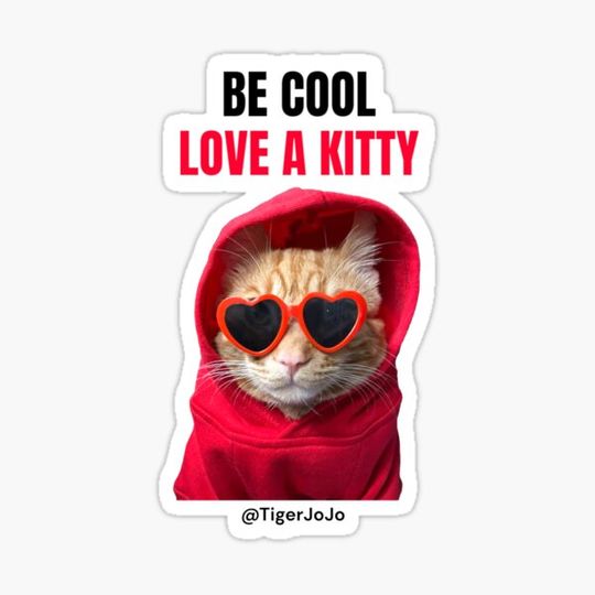 Discover Be Cool Love A Kitty Photo