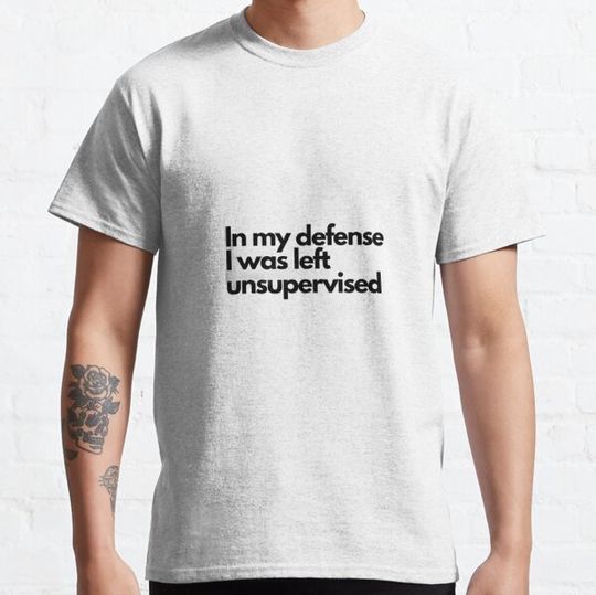 Discover In my defense I was left unsupervised