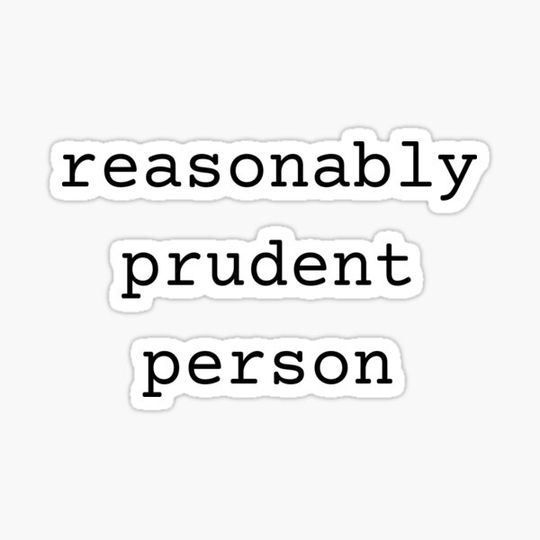 Discover reasonably prudent person