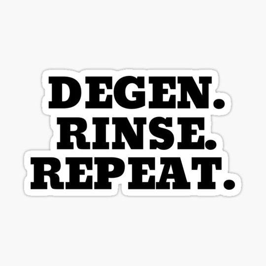 Discover Degen. Rinse. Repeat.