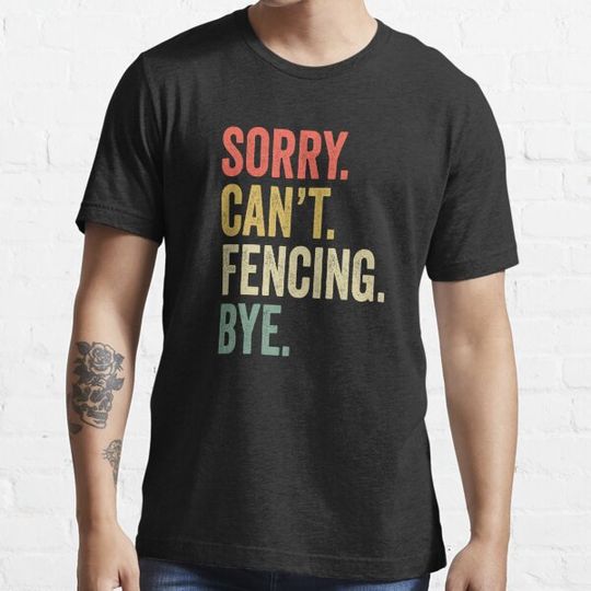 Discover Fencing Lovers Fan Gift - Funny Sorry Can't Fencing