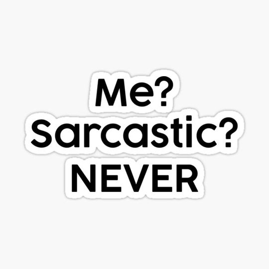 Discover  Me Sarcastic Never t-shirt