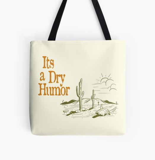 Discover It's a Dry Humor - Funny pun t-shirts
