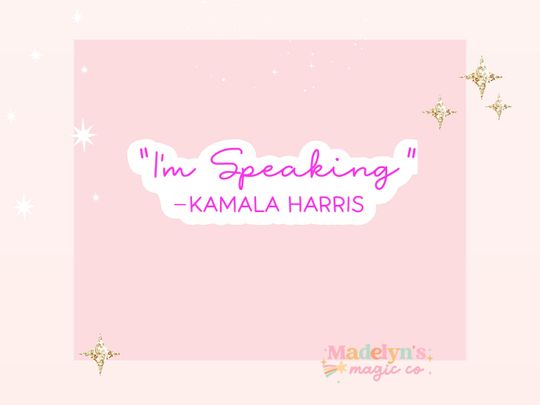 Discover I'm Speaking Sticker ~ In My Madam President Era ~ Kamala Harris Sticker