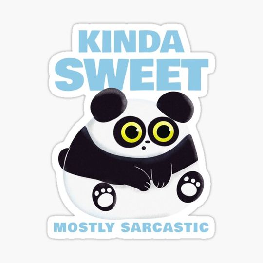 Discover Kinda Sweet Mostly Sarcastic