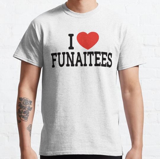 Discover I LOVE FUNAITEES