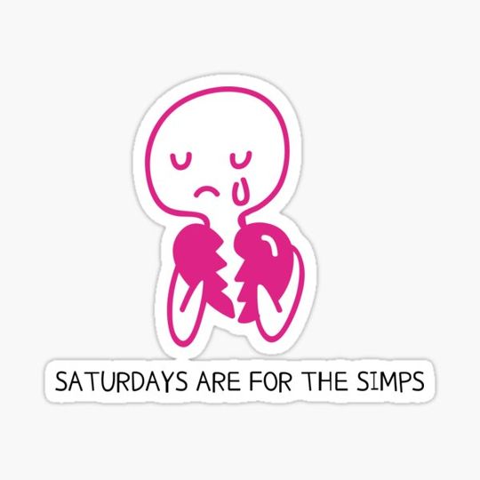 Discover Saturdays Are for the Simps