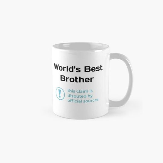 Discover This Claim is Disputed (World's Best Brother) - Self Deprecating