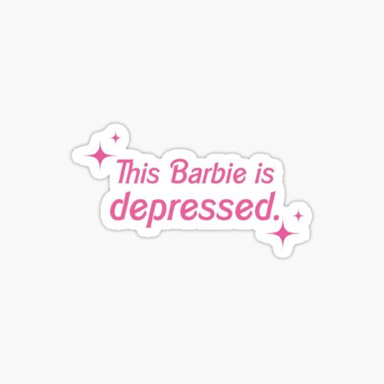 Discover This Barbie is depressed meme