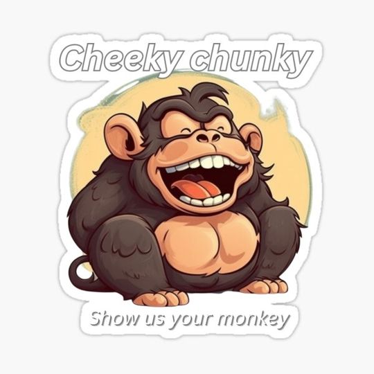 Discover Cheeky monkey
