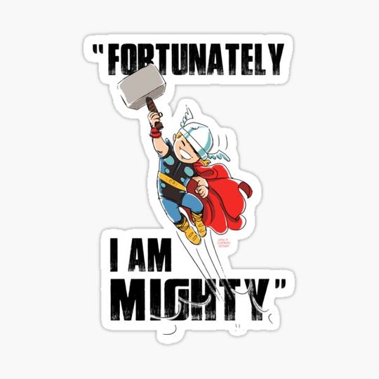 Discover Fortunately I'm mighty!