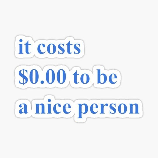 Discover be a nice person