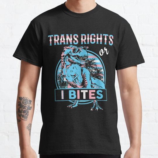 Discover Trans Rights or I Bites, Tyrannosaurus, Trex
