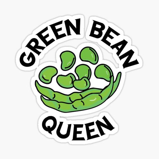 Discover Green Bean Queen