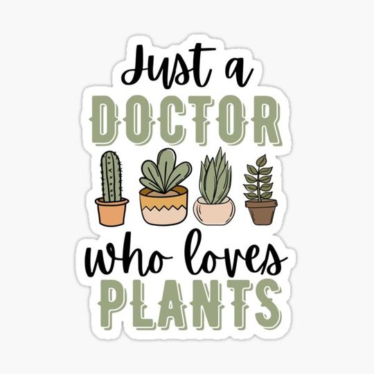 Discover Just a Doctor Who Loves Plants