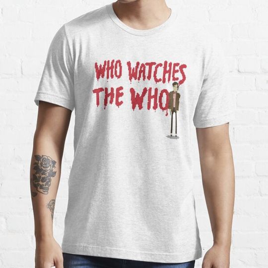 Discover WHO WATCHES THE WHO